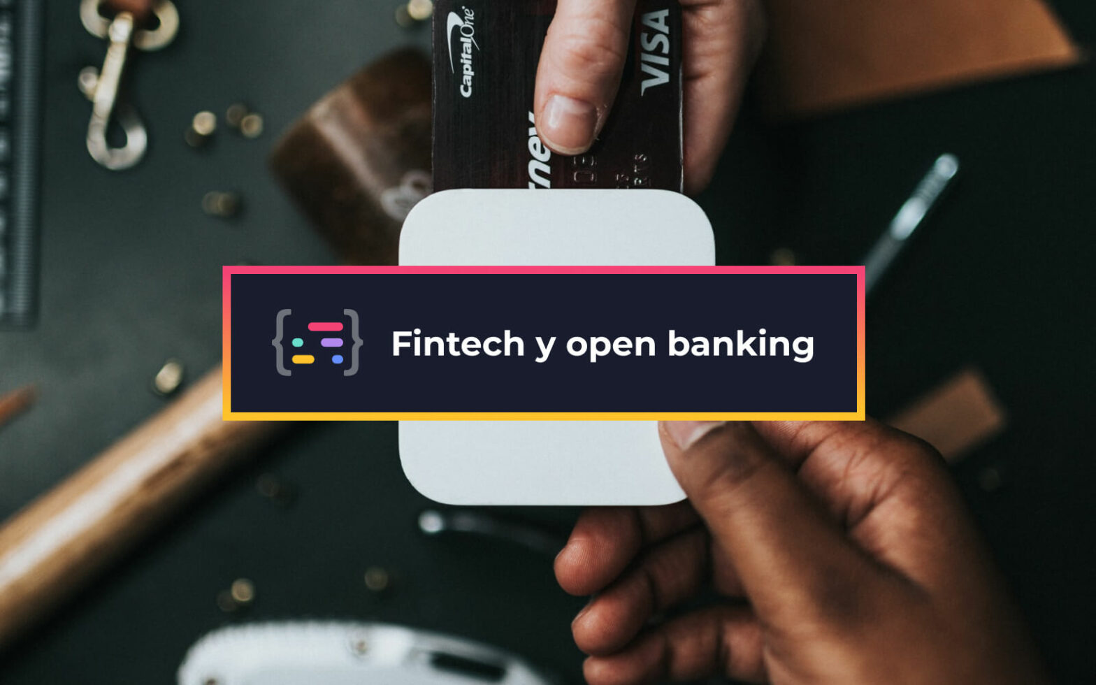 Fintech y open banking