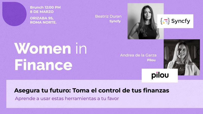 Mujer, asegura tu futuro: toma el control de tus finanzas.